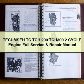 TECUMSEH TC TCH 200 TCH300 2 CYCLE Engine Full Service & Repair Manual