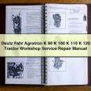 Deutz Fahr Agrotron K 90 K 100 K 110 K 120 Tractor Workshop Service Repair Manual Download PDF