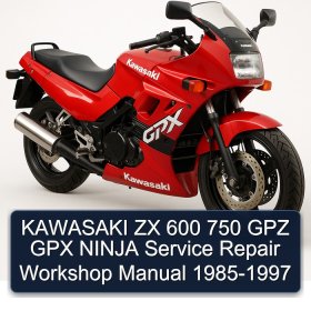 KAWASAKI ZX 600 750 GPZ GPX NINJA Service Repair Workshop Manual 1985-1997