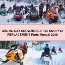 ARCTIC CAT Snowmobile 120 SNO PRO Replacement Parts Manual 2009