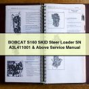 BOBCAT S160 SKID Steer Loader SN A3L411001 & Above Service Repair Manual