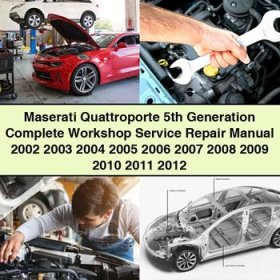 Maserati Quattroporte 5th Generation Complete Workshop Service Repair Manual 2002-2012