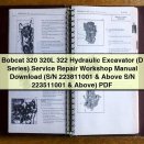 Bobcat 320 320L 322 Hydraulic Excavator (D Series) Service Repair Workshop Manual