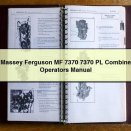 Massey Ferguson MF 7370 7370 PL Combine Operators Manual