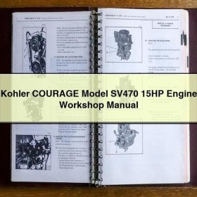 Kohler COURAGE Model SV470 15HP Engine Workshop Manual