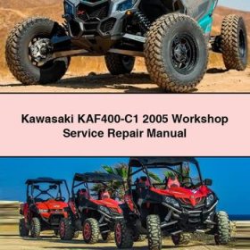 Kawasaki KAF400-C1 2005 Workshop Service Repair Manual