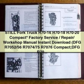 STILL Fork Truck R70-16/18/20 Compact Service/Repair/Workshop Manual