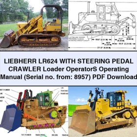LIEBHERR LR624 WITH SteerING PEDAL Crawler Loader OperatorS Operating Manual (Serial no. from: 8957)