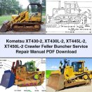 Komatsu XT430-2 XT430L-2 XT445L-2 XT450L-2 Crawler Feller Buncher Service Repair Manual