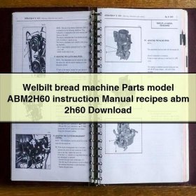 Welbilt bread machine Parts model ABM2H60 instruction Manual recipes abm 2h60