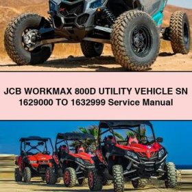 JCB WORKMAX 800D UTILITY VEHICLE SN 1629000 to 1632999 Service Repair Manual