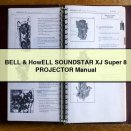 BELL & HowELL SOUNDSTAR XJ Super 8 PROJECTOR Manual