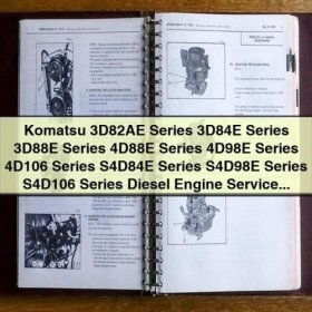KOMATSU 3D82AE Series 3D84E Series 3D88E Series 4D88E Series 4D98E Series 4D106 Series S4D84E Series S4D98E Series S4D106 Series DIESEL Engine Service Repair Manual