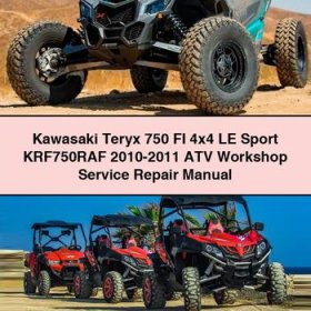 Kawasaki Teryx 750 FI 4x4 LE Sport KRF750RAF 2010-2011 ATV Workshop Service Repair Manual