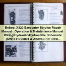 Bobcat X320 Excavator Service Repair Manual with Schematics
