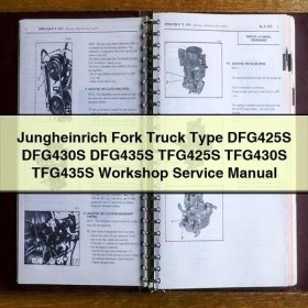 Jungheinrich Fork Truck Type DFG425S DFG430S DFG435S TFG425S TFG430S TFG435S Workshop Service Repair Manual