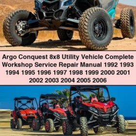 Argo Conquest 8x8 Utility Vehicle Complete Workshop Service Repair Manual 1992-2006