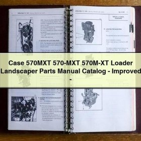 Case 570MXT 570-MXT 570M-XT Loader Landscaper Parts Manual Catalog-Improved-PDF