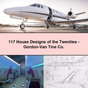 117 House Designs of the Twenties-Gordon-Van Tine Co.