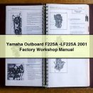 Yamaha Outboard F225A -LF225A 2001 Factory Workshop Manual