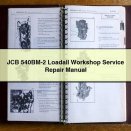 JCB 540BM-2 Loadall Workshop Service Repair Manual PDF Download