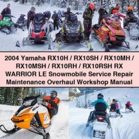 2004 Yamaha RX10H/SH/MH/MSH/RH/RSH RX WARRIOR LE Snowmobile Service Manual PDF