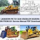 LIEBHERR PR 721 B-M Crawler DOZERS SN FROM 531 Service Repair Manual