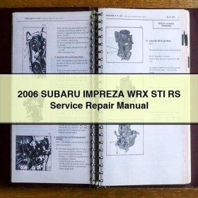 2006 SUBARU IMPREZA WRX STI RS Service Repair Manual