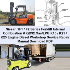 Nissan 1F1/1F2 Gabelstapler - Verbrennungsmotor & QD32 Gas/LPG K15/K21/K25 Motor Diesel Werkstatt-Service-Reparaturanleitung