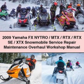 2009 Yamaha FX NYTRO/MTX/RTX/RTX SE/XTX Snowmobile Service Repair Maintenance Overhaul Workshop Manual