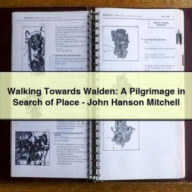 Walking Towards Walden: A Pilgrimage in Search of Place-John Hanson Mitchell