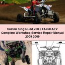 Suzuki King Quad 750 LTA750 ATV Complete Workshop Service Repair Manual 2008 2009 PDF Download