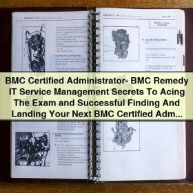 BMC Certified Administrator - BMC Remedy IT Service Management Exam Secrets by Margaret Lowe