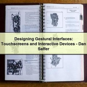 Designing Gestural Interfaces: Touchscreens and Interactive Devices-Dan Saffer