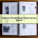 CASE I.H. STX 480 Master Tractor Service Repair Manual