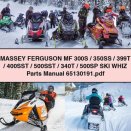 MASSEY FERGUSON MF 300S/350SS/399T/400SST/500SST/340T/500SP SKI WHIZ Parts Manual 65130191