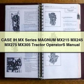 CASE IH MX Series MAGNUM MX215 MX245 MX275 MX305 Tractor OperatorS Manual