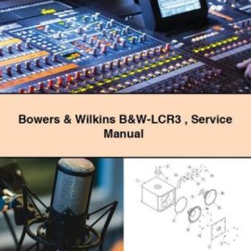 Bowers & Wilkins B&W-LCR3 Service Manual PDF Download