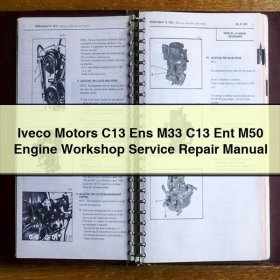 Iveco Motors C13 Ens M33 C13 Ent M50 Engine Workshop Service Repair Manual