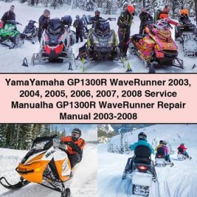 YamaYamaha GP1300R WaveRunner 2003 2004 2005 2006 2007 2008 Service Manualha GP1300R WaveRunner Repair Manual 2003-2008
