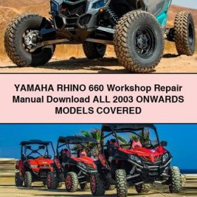 Yamaha RHINO 660 Workshop Repair Manual All 2003 ONWARDS ModelS COVERED