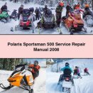Polaris Sportsman 500 Service Repair Manual 2008 PDF Download