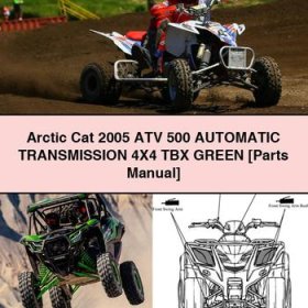 Arctic Cat 2005 ATV 500 Automatic Transmission 4X4 TBX GREEN [Parts Manual]
