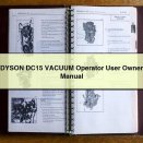 DYSON DC15 VACUUM Operator User Owner Manual
