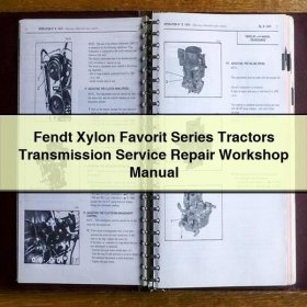 Fendt Xylon Favorit Series Tractors Transmission Service Repair Workshop Manual