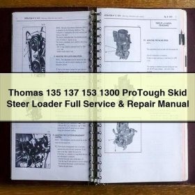 Thomas 135 137 153 1300 ProTough Skid Steer Loader Full Service & Repair Manual
