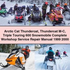 Arctic Cat Thundercat Thundercat M-C Triple Touring 600 Snowmobile Complete Workshop Service Repair Manual 1999 2000