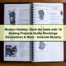 Modern Holiday: Deck the Halls with 18 Sewing Projects Quilts Stockings Decorations & More-Amanda Murphy