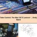 Take Control: The Mac OS X Lexicon-Andy Baird