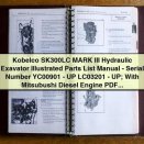 Kobelco SK300LC MARK III Hydraulic Excavator Illustrated Parts List Manual - Serial Numbers YC00901 - UP LC03201 - UP; With Mitsubushi Diesel Engine PDF